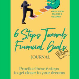 6 Steps Towards Financial Goals Journal