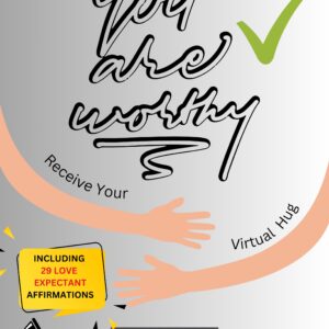 You Are Worthy Workbook & Affirmations